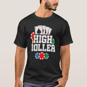 High Roller Texas Holdem Poker T-Shirt