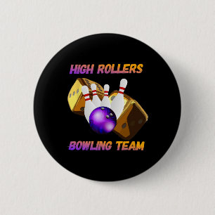 High Rollers Bowling Team Design  2 Inch Round Button