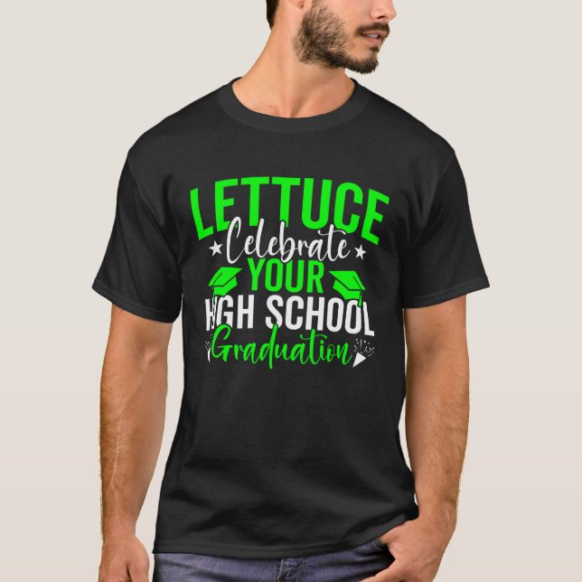 High School Boys Girls Him Her Graduate Family Gra T-Shirt (Front)