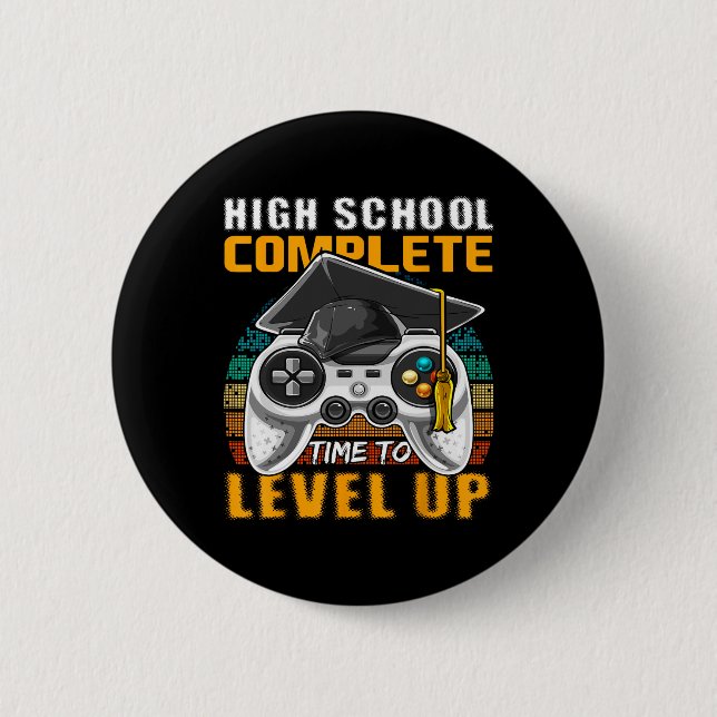 High School Complete Video Game Senior Graduation  2 Inch Round Button (Front)