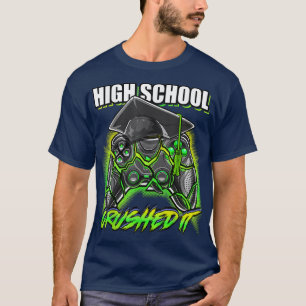 High School Crushed It Video Game Senior Graduatio T-Shirt