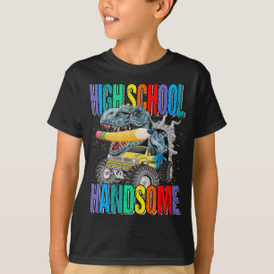 High School Handsome Monster Truck Dinosaur T-Shirt
