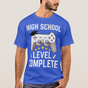 High School Level Complete Class Of 2022 Graduatio T-Shirt