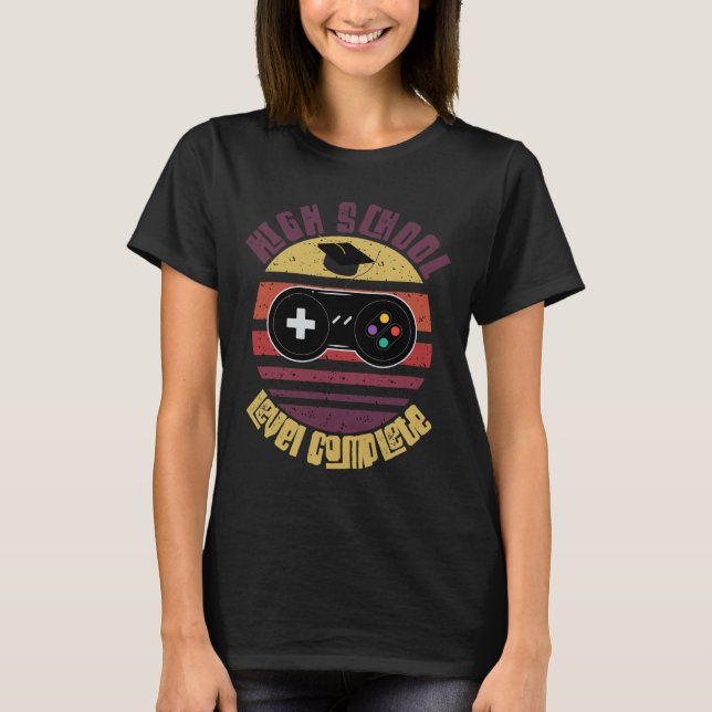 High School Level Complete Funny Graduation Gamer  T-Shirt (Front)