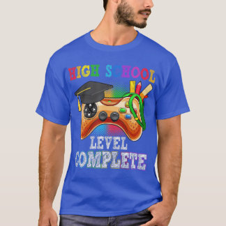 High School Level Complete Last Day Of School Grad T-Shirt