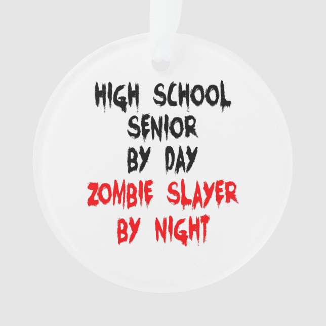 High School Senior Zombie Joke Ornament (Front)