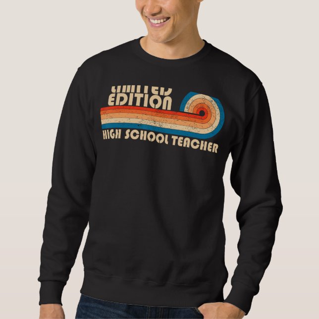 HIGH SCHOOL TEACHER Funny Job Title Profession Bir Sweatshirt (Front)