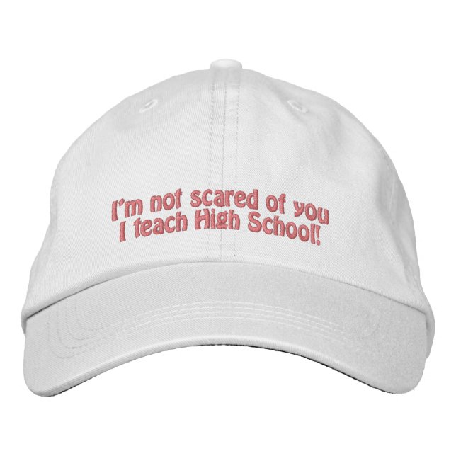 High School Teacher-Humour+Pink Embroidered Hat (Front)