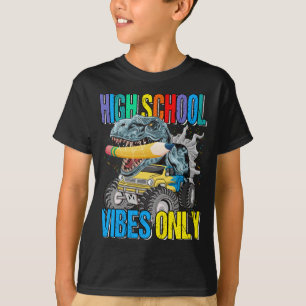 High School Vibes Only Monster Truck Dinosaur Boys T-Shirt