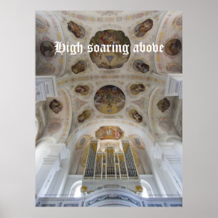 High soaring above organ poster