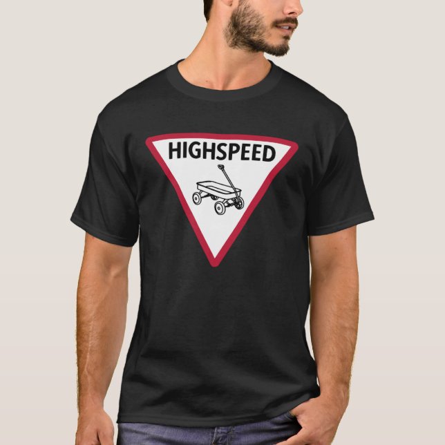 High speed speed limit T-Shirt (Front)