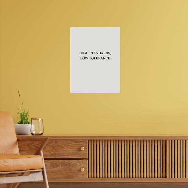 High Standards, Low Tolerance Minimalist Poster (Living Room 2)