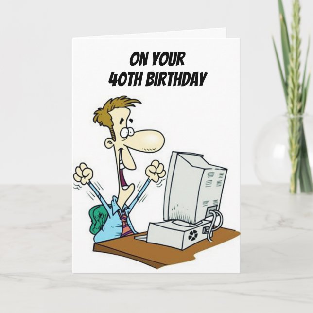 ****HIGH TECH**** "40th" BIRTHDAY WISHES Card (Front)