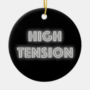 High Tension Ceramic Ornament