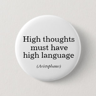 High thoughts must have high language Pin