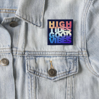 High Tides Good Vibes 2 Inch Square Button