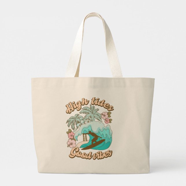 High Tides Good Vibes Beach Life Surfing Tropical  Large Tote Bag (Back)