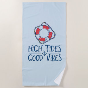 High Tides Good Vibes Beach Towel