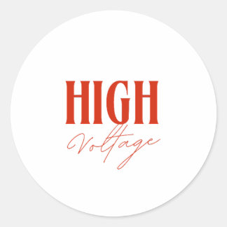 High Voltage – Bold Electric Energy Design Classic Round Sticker