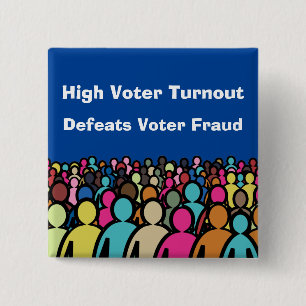 High Voter Turnout Defeats Voter Fraud 2026 2 Inch Square Button