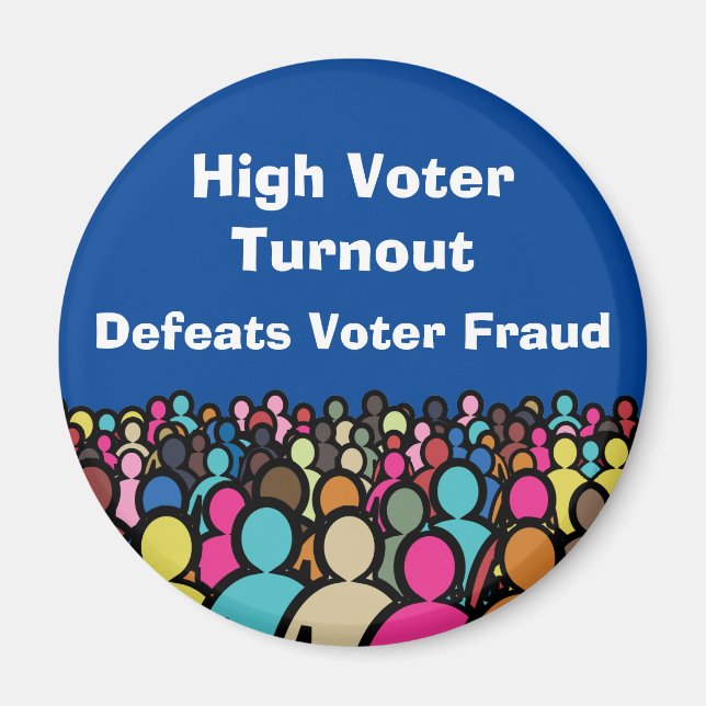 High Voter Turnout Defeats Voter Fraud in 2026 Magnet (Front)