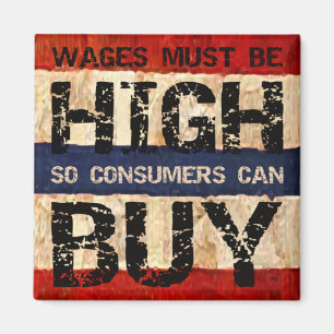 High Wages Magnet