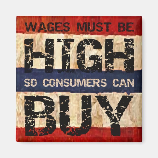 High Wages Magnet (Front)