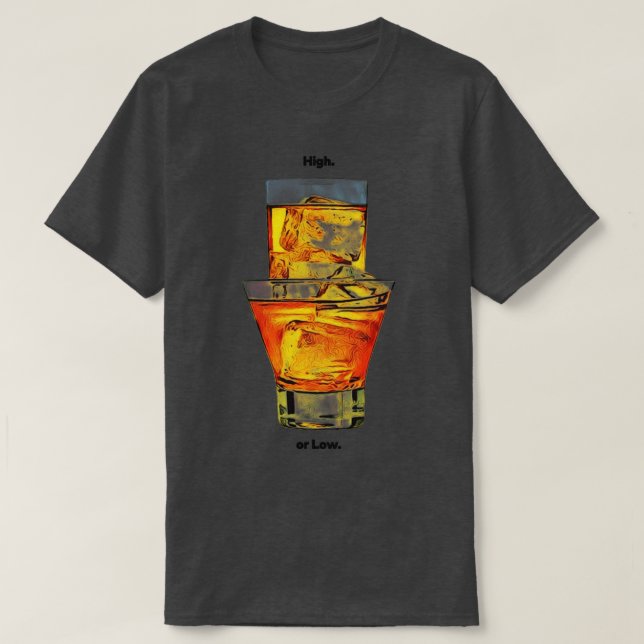 Highball or Lowball T-Shirt (Design Front)