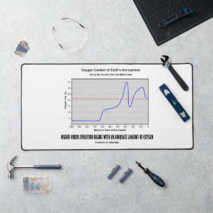 Higher Order Evolution Begins Adequate Amt Oxygen Desk Mat