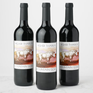 Higher Than A Mountain Goat Wine Labels