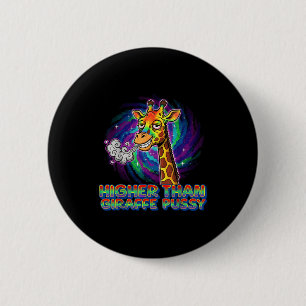Higher than giraffe 2 inch round button