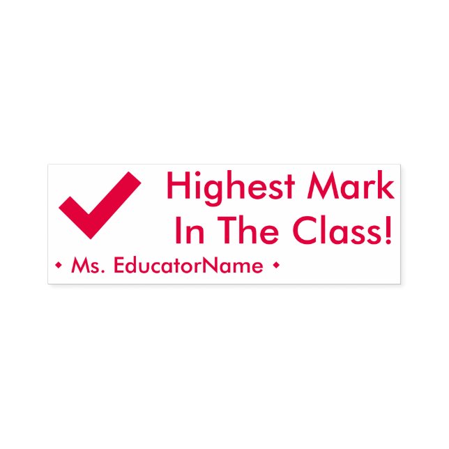 "Highest Mark In The Class!" + Custom Tutor Name Self-inking Stamp (Design)