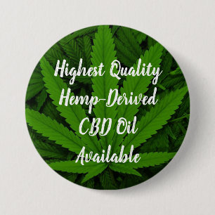 Highest Quality Hemp-Derived CBD Oil Available 3 Inch Round Button