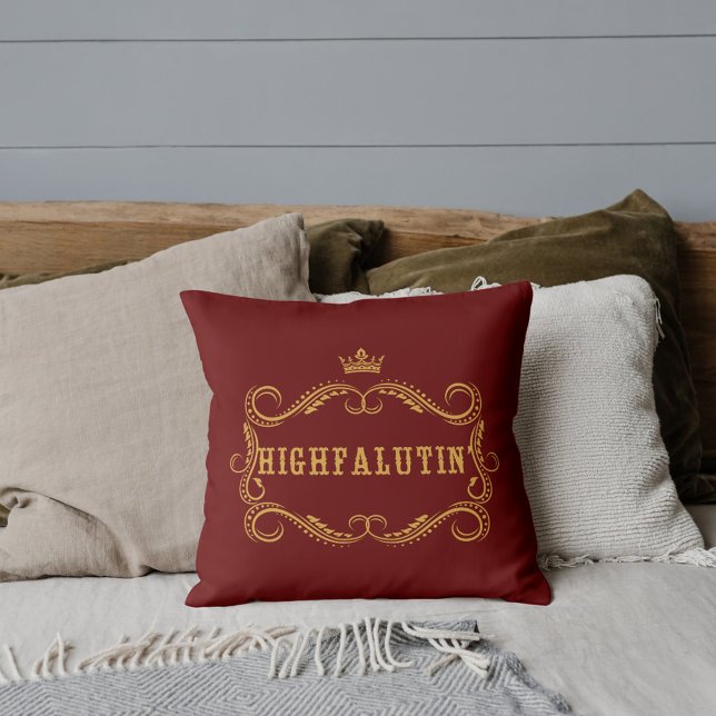 Highfalutin' Funny Country Slang Throw Pillow (Creator Uploaded)