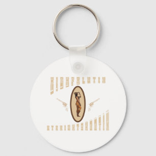 Highfalutin straight shooting western keychain