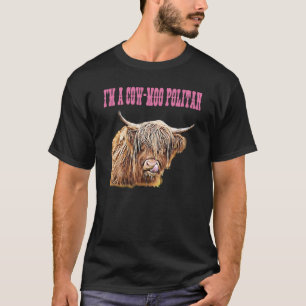 Highland Cow Design I'm A Cow Moo Politan Fashion T-Shirt