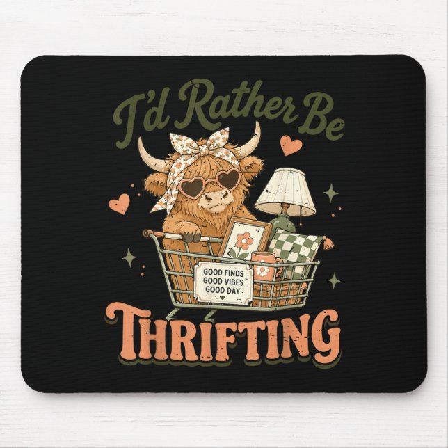 Highland Cow Id Rather Be Thrifting Mouse Pad (Front)