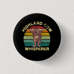 Highland Cow Whisperer 1 Inch Round Button