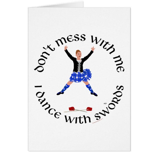 Highland Dancer Don't Mess With Me (Front)