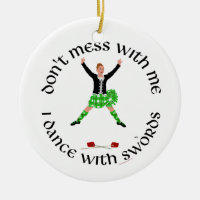 Highland Dancer Don't Mess With Me