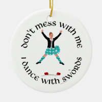 Highland Dancer Don't Mess With Me