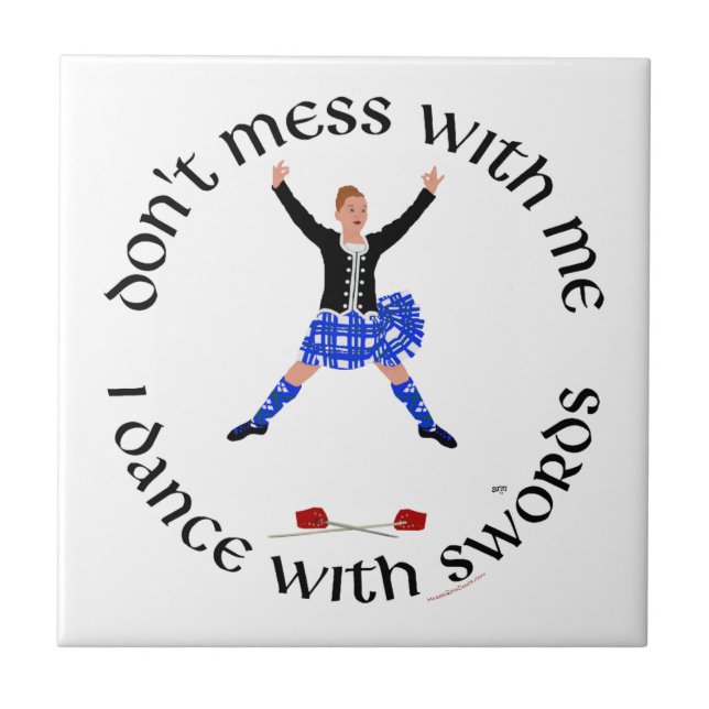 Highland Dancer Don't Mess With Me Tile (Front)