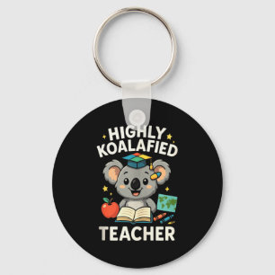 Highly Koalafied Teacher - Funny Koala Bear Tank T Keychain