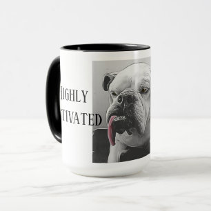 Highly Motivated Sleepy bulldog with attitude Mug