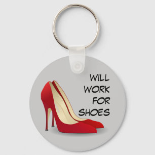 Highly Motivated: Will Work for Shoes (Maybe) Keychain