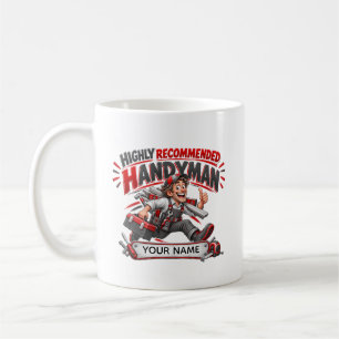 Highly Recommended Handyman Personalized Gift Coffee Mug