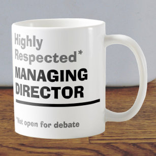 Highly Respected Managing Director Coffee Mug