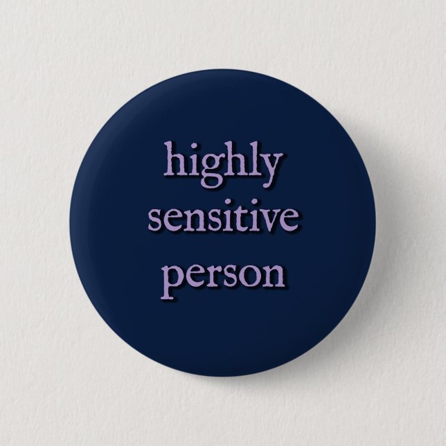 Highly Sensitive Person button (medium, 2.25") (Front)