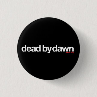 Highspire "dead by dawn" pins