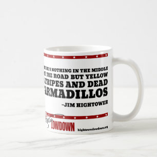 Hightower Lowdown: Nothing in the middle (Mug) Coffee Mug